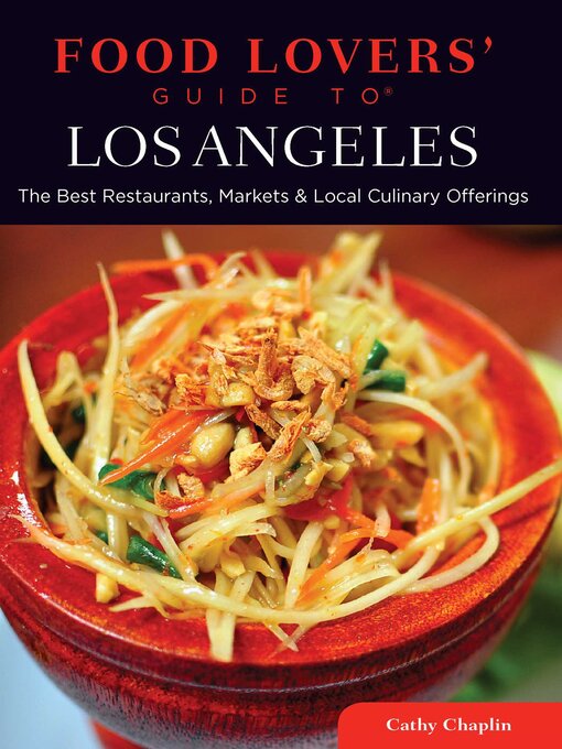 Title details for Food Lovers' Guide to® Los Angeles by Cathy Chaplin - Available